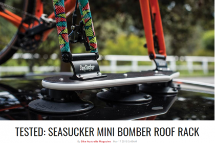 Bike Australia Magazine Tested SeaSucker Mini Bomber